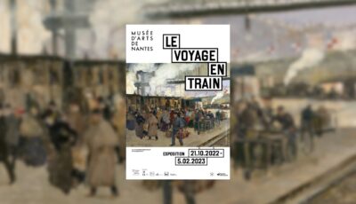 Exposition « Le Voyage en Train » – Musée d’Art De Nantes – Oct 22 3D Model